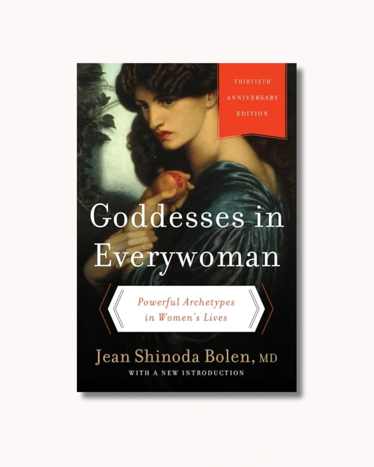 “Goddesses in Everywoman” book by Jean Shinoda Bolen